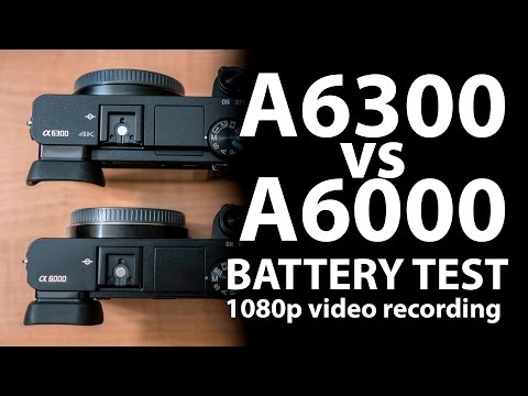 Sony A6300 vs A6000 Battery test in 1080p recording