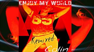 Colin - Enjoy My World (Remixed)(Full Album HD)
