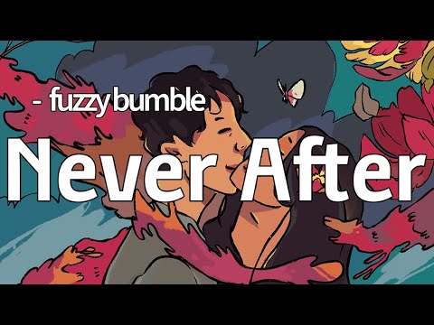 Fuzzy Bumble - Never After