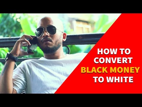 BYN : How To Convert Black Money To White
