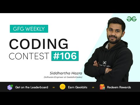 GFG Weekly Coding Contest - 106 Post Analysis | GeeksforGeeks Practice