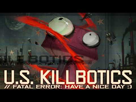 U S Killbotics - Future Perfect