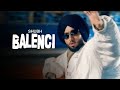 BALENCIAGA SHUBH OFFICIAL STATUS VIDEO PUNJABI SONG FULL SCREEN EDIT