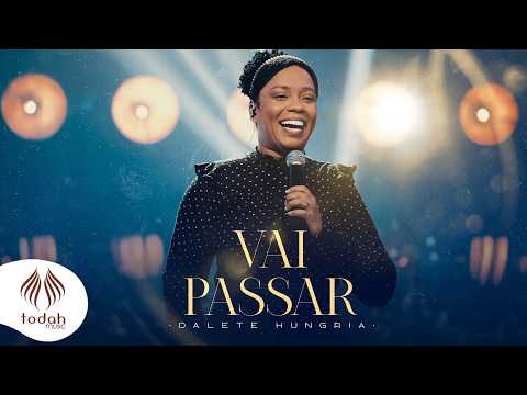 "Vai Passar" -Dalete Hungria.