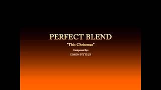 PERFEKT BLEND - This Christmas