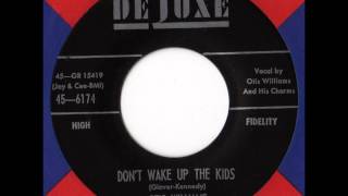 Otis Williams &amp; The Charms - Don&#39;t Wake Up The Kids