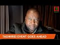 WATCH LIVE Tagwirei To Go Ahead With Bulawayo Event Tonight