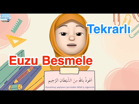 Euzu Besmele / Talimli / Ezber