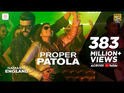 Proper Patola - Official Video | Namaste England | Arjun | Parineeti | Badshah | Diljit | Aastha