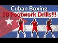 CUBAN BOXING: 10 FOOTWORK DRILLS!!!