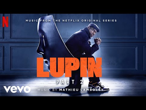Mathieu Lamboley - Le secret | Lupin (Music from Pt. 2 of the Netflix Original Series)