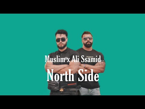 Ali Ssamid x Muslim - North Side ( Official Lyrics Video )