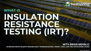 What is Insulation Resistance Testing (IRT)?