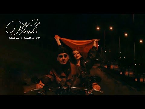 AYLIVA X Apache 207 - Wunder (Official Video)