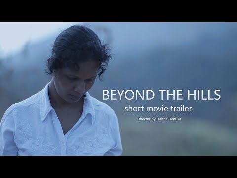 "Beyond the hills"  short movie  trailer 2021