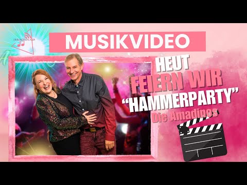 Heut feiern wir - Hammerparty | Die Amadinos | Offizielles Musikvideo