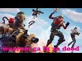 dat ik zo dood ga | Fortnite Battle royale