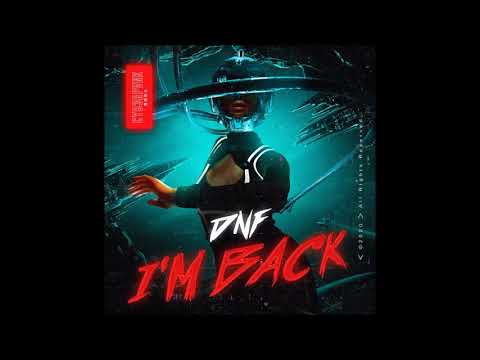 DNF - I'm Back