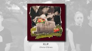 RIP - Olivia O&#39;Brien (audio)