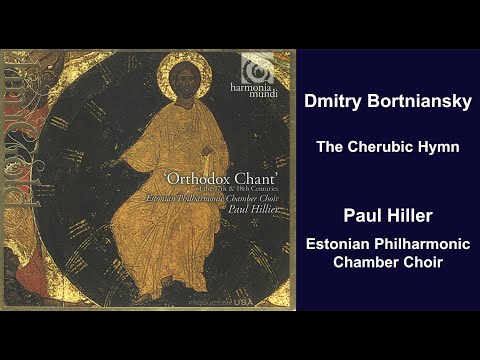 Dmitry Bortniansky: The Cherubic Hymn