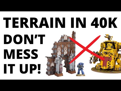 Warhammer 40K Terrain Tactics - BIGGEST Mistakes + Rules of Thumb?