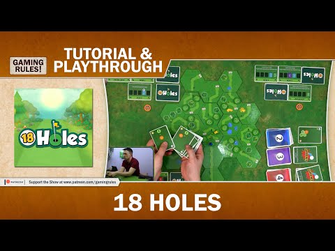 18 Holes - Tutorial and Playthrough with Gaming Rules!