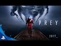 Prey - Official Gameplay Trailer | PS4