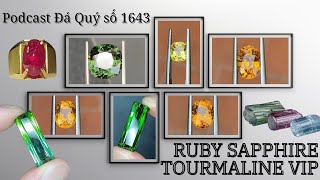 Podcast Đá Quý số 1643: Ruby Sapphire Tourmaline Vip