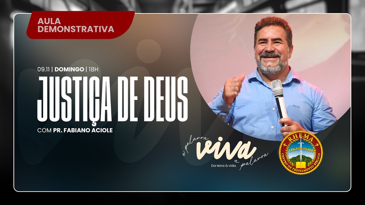 JUSTIÇA DE DEUS | EXPERIÊNCIA RHEMA | PR. FABIANO ACIOLE