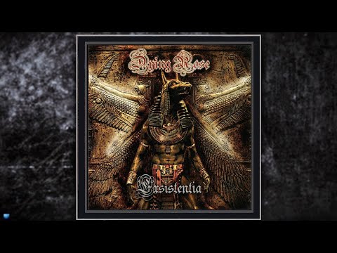 Dying Rose — Exsistentia (2011) (Full Album)