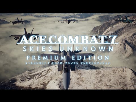 ACE COMBAT 7: SKIES UNKNOWN PREMIUM EDITION Ҳȥ쥤顼