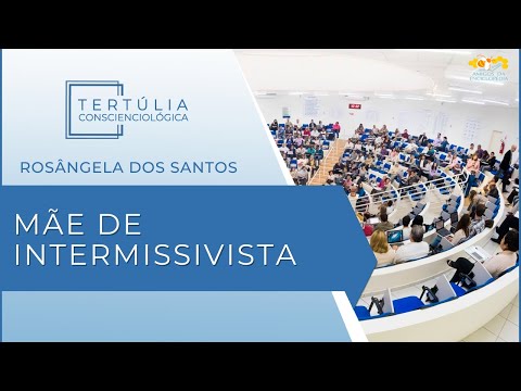 Tertúlia Conscienciologia 6309 - Mãe de Intermissivista (Maternologia)