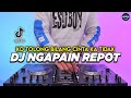 DJ NGAPAIN REPOT KO TOLONG BILANG CINTA KA TIDAK REMIX FULL BASS VIRAL TIKTOK TERBARU 2025
