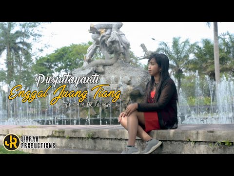 JikRah Productions : Enggal Juang Tiang - Puspitayanti [Video Official]