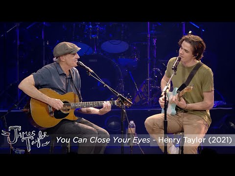 Henry Taylor & James Taylor – You Can Close Your Eyes (Live at Honda Center, 10/30/2021)