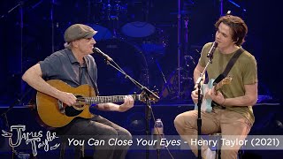 Henry Taylor &amp; James Taylor - You Can Close Your Eyes (Live at Honda Center, 10/30/2021)