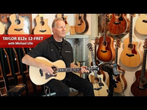 Taylor 812e 12-fret demonstration with Michael Lille