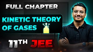 Kinetic Theory of Gases FULL CHAPTER | Class 11th Physics | Arjuna JEE