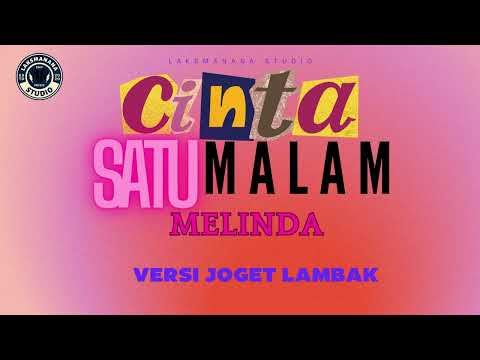 Cinta Satu Malam - Melinda ( Versi Joget lambak ) LaksManana