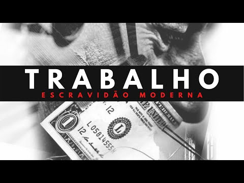 O Escravo Moderno - O TRABALHO | A Servidão Moderna de Jean-François Brient