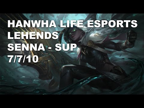 Hanwha Life Esports Lehends Sup Senna vs Karma - KR Grandmaster Patch 10.9