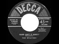 1952 Weavers - Hard Ain’t It Hard?