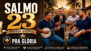 NADA ME FALTARÁ ???? Salmo 23 em Ritmo de Pagode