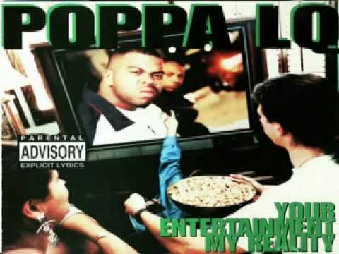 Poppa LQ-Killa 4 My Hood