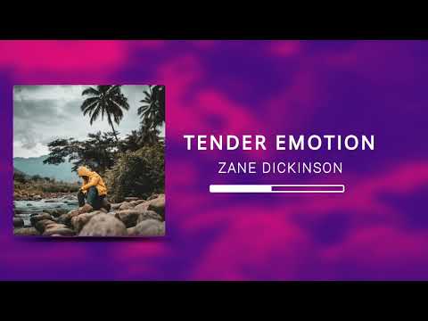 TENDER EMOTION - ZANE DICKINSON ( No Copyright Music )