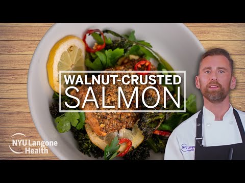 Walnut-Crusted Salmon: Cooking For Wellness at NYU Langone