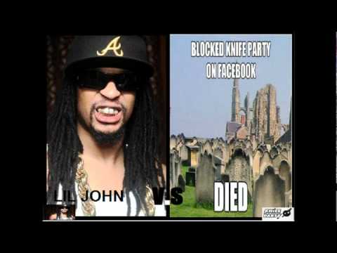 LIL JOHN VS KNIFE PARTY by DJ BRY4N I.T.M