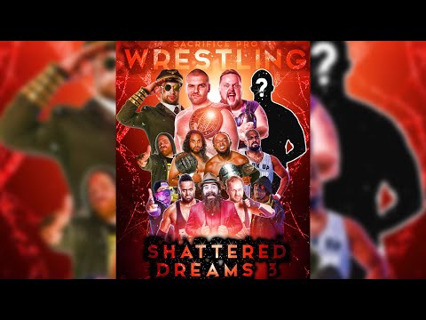 Sacrifice Pro 26 - Shattered Dreams 3 - FULL SHOW