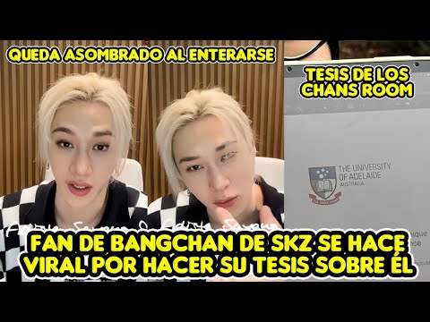 SKZ'S BANGCHAN FAN GOES VIRAL FOR DOING HIS THESIS ON HIM + THESIS OF THE CHANS ROOM