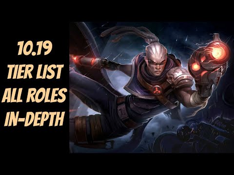 10.19 All Roles Tier List Explained In-Depth -- League of Legends